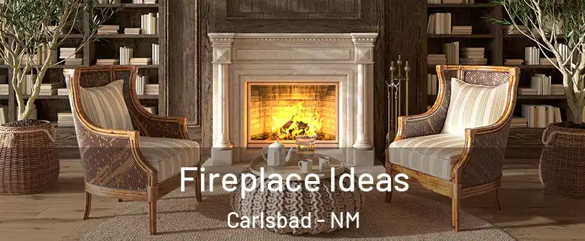  Fireplace Ideas Carlsbad - NM